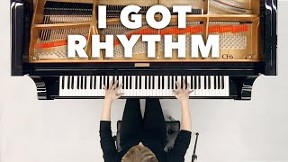 I Got Rhythm: George Gershwin (arr. Earl Wild)